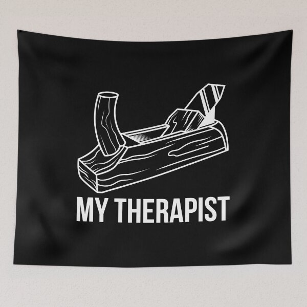 Item preview, My Therapist Funny Carpentry Woodworking Gift designed and sold by haselshirt.