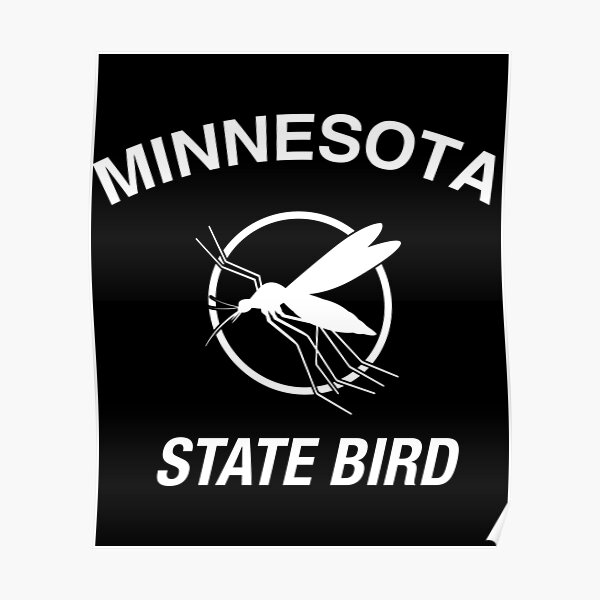 "Funny Minnesota State Bird Mosquito design" Poster for Sale by