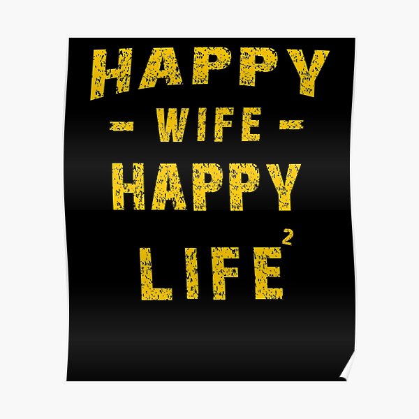 Happy Wife Happy Life Toiletten Sitzpinkler Lustige Spruche Poster By Bellabilder Redbubble