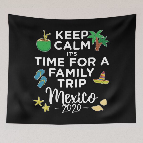 Item preview, Its Time For A Family Trip Matching Mexico 2020 Vacation design designed and sold by jakehughes2015.