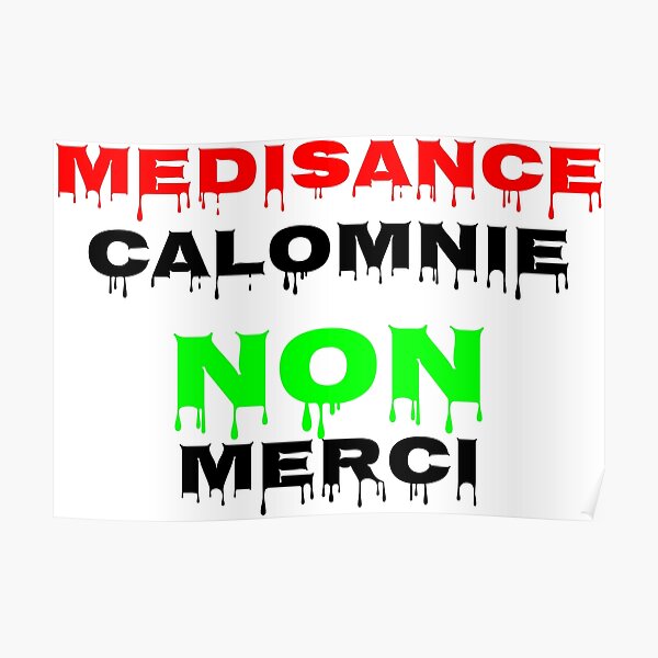Médisance, Calomnie NON Merci Poster