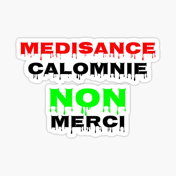 Médisance, Calomnie NON Merci Sticker