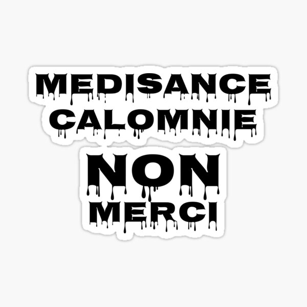 Médisance, Calomnie NON Merci Sticker