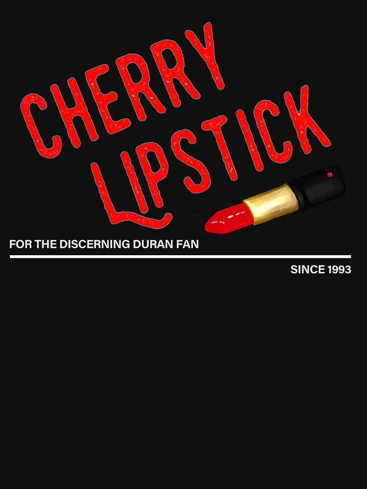 Cherry Lipstick: For The Discerning Duran Fan by -CherryLipstick