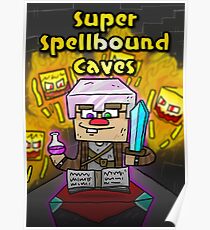 Super Spellbound Caves - Enchanting Poster Poster