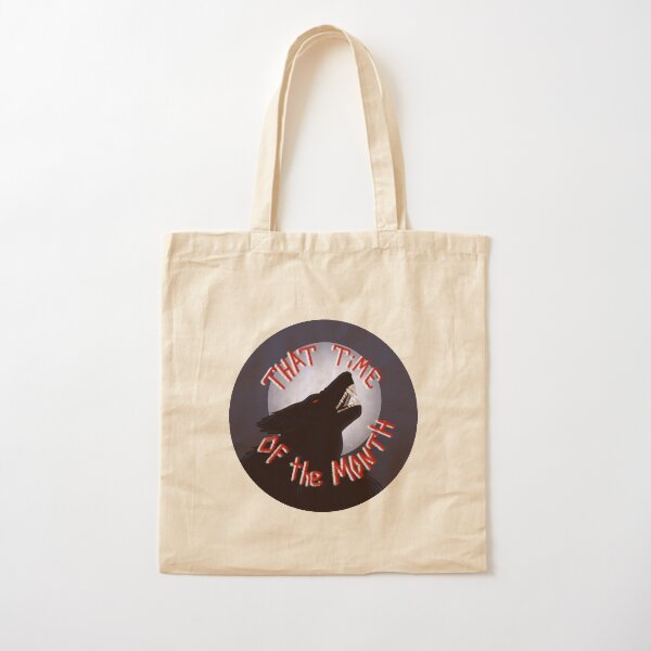 That Time of the Month Cotton Tote Bag