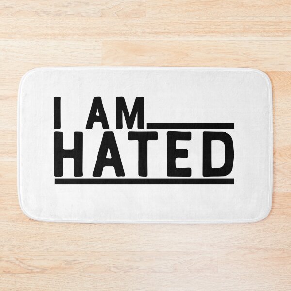 Item preview, I AM HATED designed and sold by phassystore.