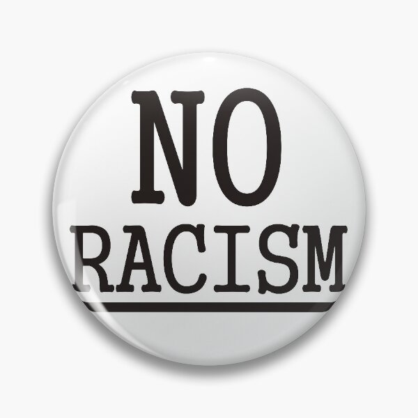 Item preview, No Racism designed and sold by PGUSTTAV.