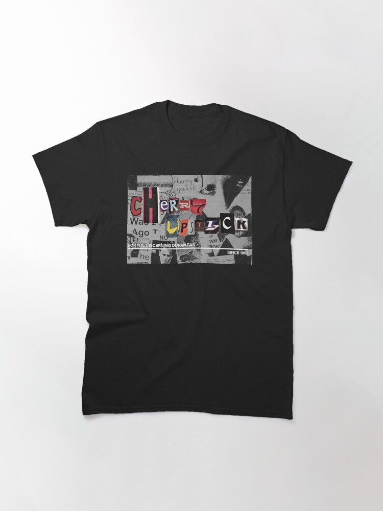 Alternate view of Cherry Lipstick: For The Discerning Duran Fan Classic T-Shirt