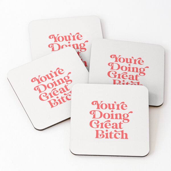 Item preview, You're Doing Great Bitch designed and sold by MotivatedType.