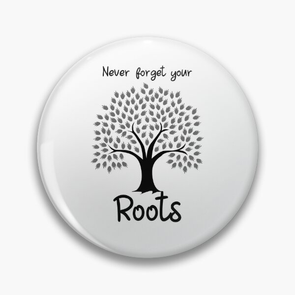 Item preview, Never forget your roots.  designed and sold by Rian Pienaar.