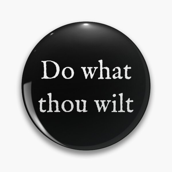 Item preview, Do What Thou Wilt designed and sold by Good-Looking Corpse.