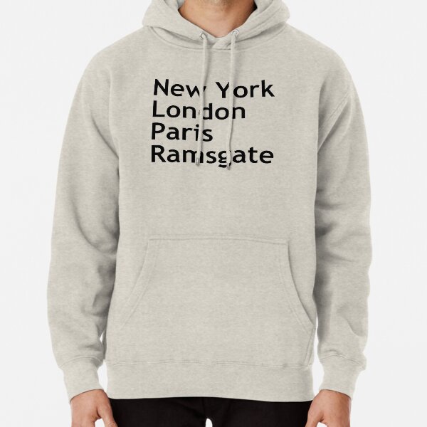 New York London Paris Ramsgate Pullover Hoodie