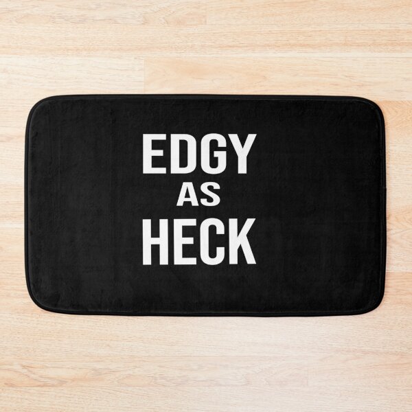 Item preview,  Edgy As Heck : present idea, designed and sold by hanaa01.