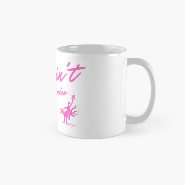 Item preview, 'This ain't my first rodeo' in pink designed and sold by CaballoBlanco.
