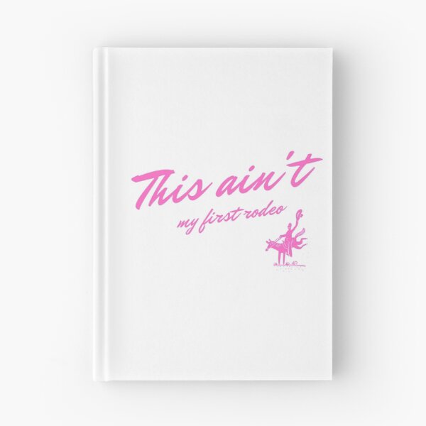 Item preview, 'This ain't my first rodeo' in pink designed and sold by CaballoBlanco.