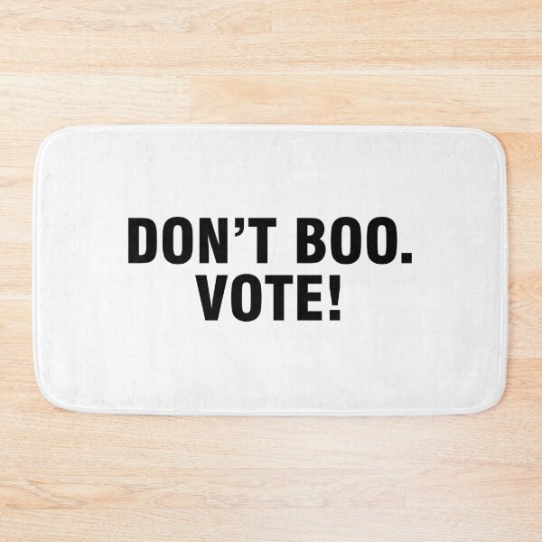 Item preview, Don't boo Vote designed and sold by allthetees.