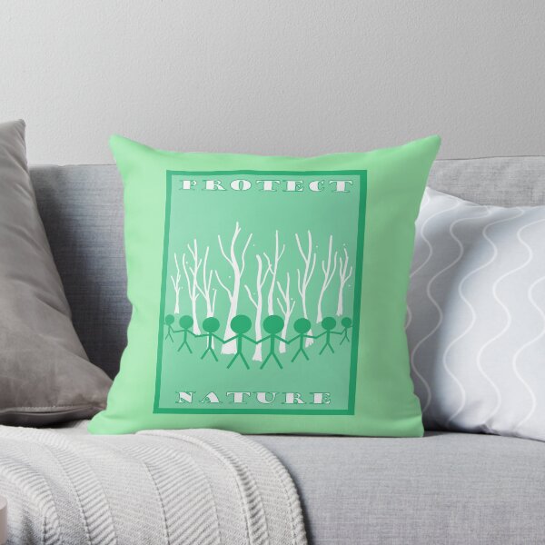 Protect Nature- Green (Environmentalism) Throw Pillow