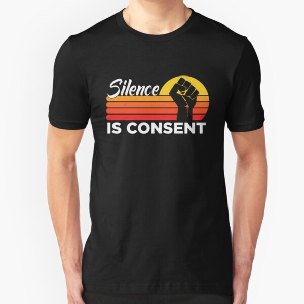 Silence Is Betrayal Slim Fit T-Shirt