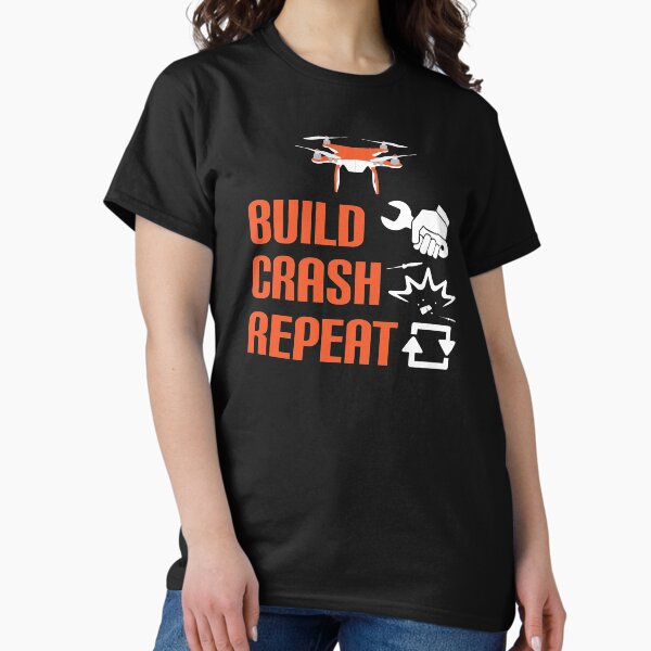 Item preview, Build Crash Repeat Quadcopter Drone Pilot designed and sold by tshirtexpressiv.