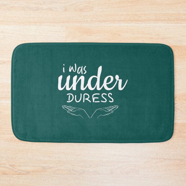 Item preview,  I Was Under Duress , Gift Idea Boyfriend Fatherday Birthday designed and sold by Naufaal.