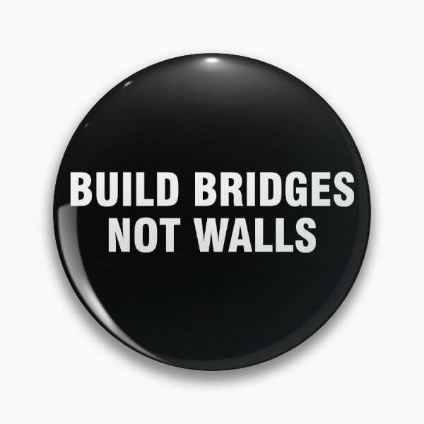 Item preview, Build bridges not walls designed and sold by allthetees.