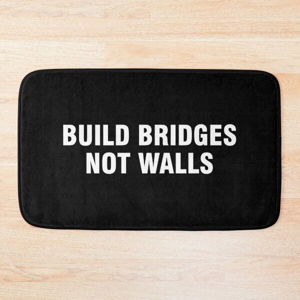 Item preview, Build bridges not walls designed and sold by allthetees.