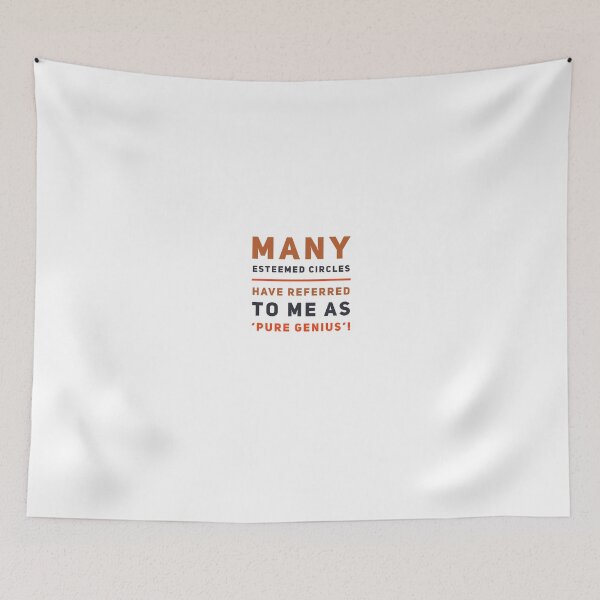 Item preview, Many Esteemed Circles Have Referred To Me As 'Pure Genius'! designed and sold by OfferHeat.