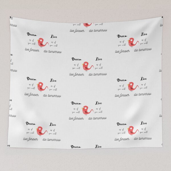 Item preview, Dream as if you will live forever, live as if you will die tomorrow designed and sold by EnlightParis.