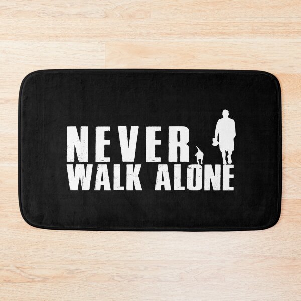 Item preview, Never Walk Alone designed and sold by SmartStyle.