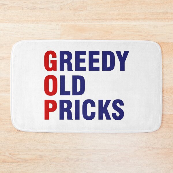 Item preview, GOP Greedy Old Pricks Funny Anti Republican designed and sold by allthetees.