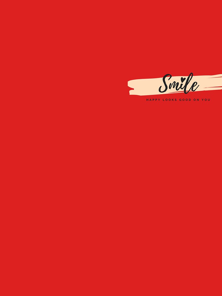 Smile Happy looks good on you Poster by EnlightParis