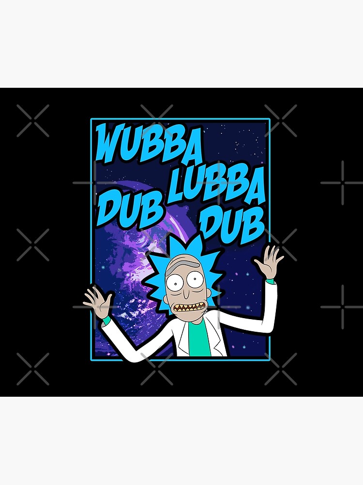 Rick Sanchez Wubba Lubba Dub Dub Quote by ryantony1