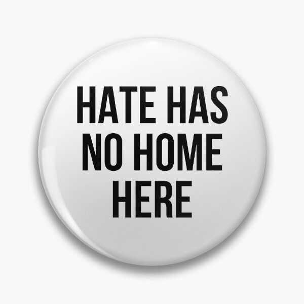Item preview, Hate has no home here designed and sold by allthetees.