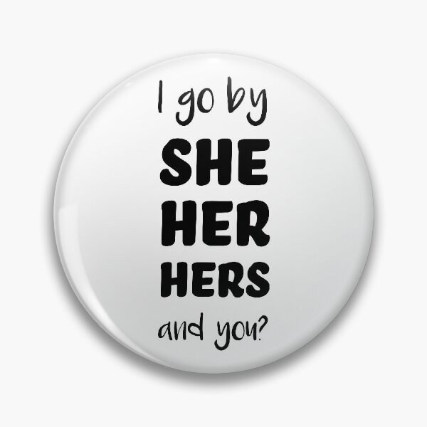 Item preview, Pronouns - SHE/ HER/ HERS designed and sold by WEIRDglow.