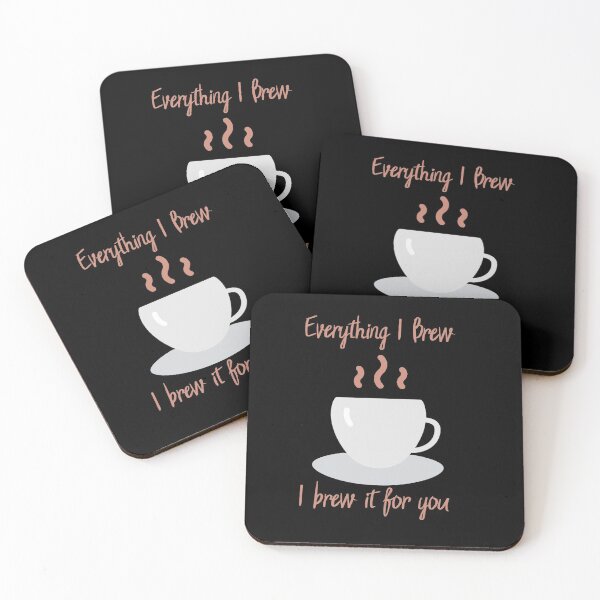 Item preview, Everything I Brew, I Brew it for You designed and sold by tshirtfandom.