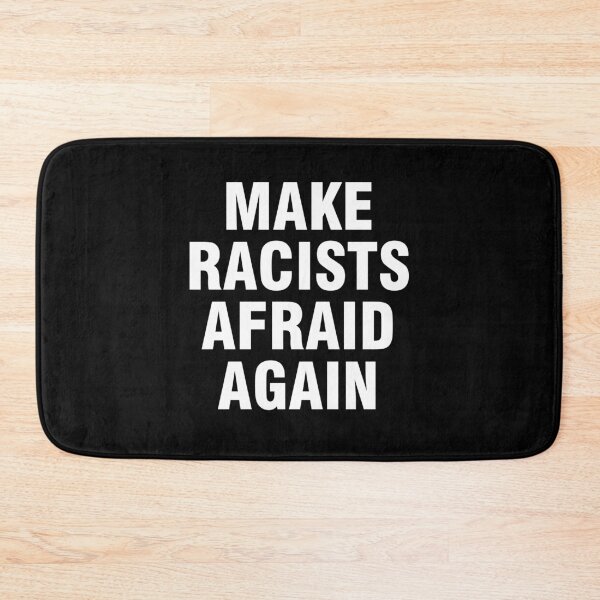 Item preview, Make racists afraid again designed and sold by allthetees.