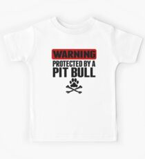 Warning Protected By A Pit Bull Kids Tee