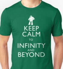 "KEEP CALM TO INFINITY AND BEYOND" Unisex T-Shirt