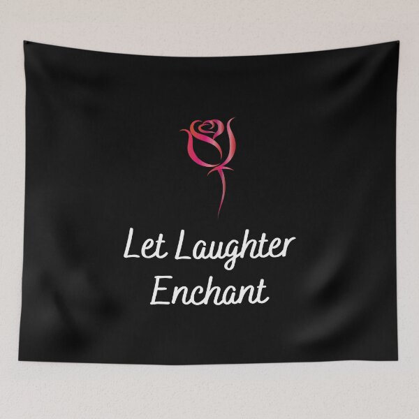 Item preview, Let Laughter Enchant designed and sold by seapiedt.