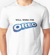 Will work for Oreo Unisex T-Shirt