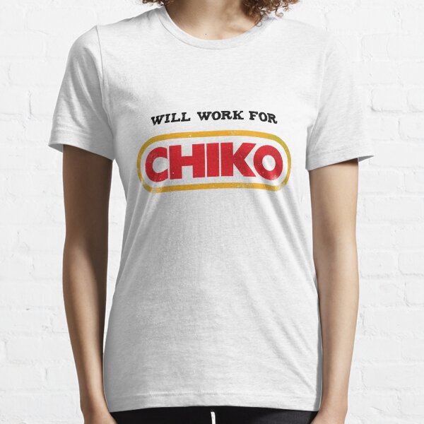 Will work for CHIKO Essential T-Shirt