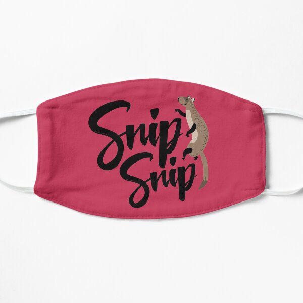 Snip Snip Mask