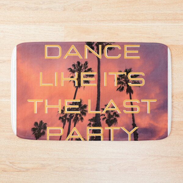 Item preview, dance like it the last party designed and sold by RED-HA.