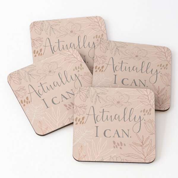Actually, I Can Coasters (Set of 4)