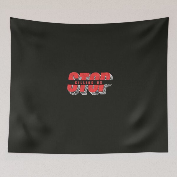 Item preview, Stop Killing Us designed and sold by Thevulcano.