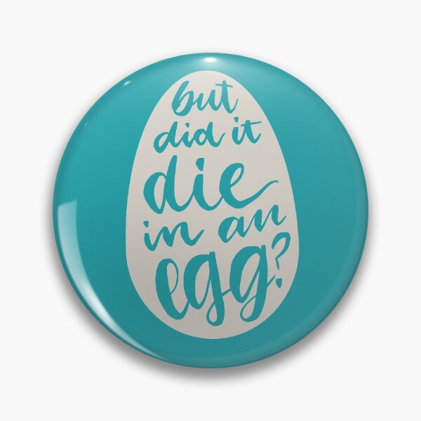 Item preview, Did it die in an egg designed and sold by JenSnow.