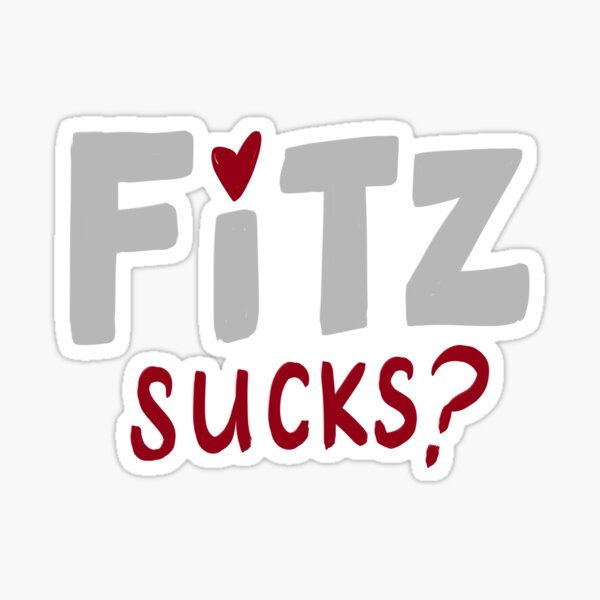 Fitz Sucks? Sticker