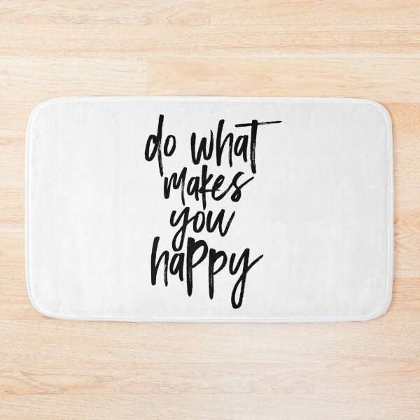 Item preview, Do What Makes You Happy designed and sold by LADYGOODMOOD.