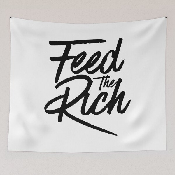 Item preview, Feed the Rich designed and sold by phassystore.